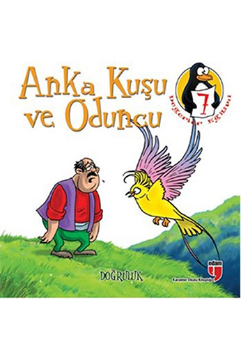 Anka Kuşu ve Oduncu