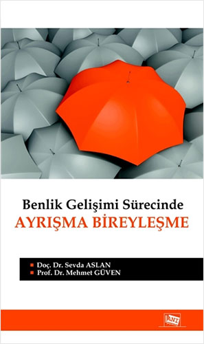 Benlik Gelişimi Sürecinde Ayrışma Bireyleşme