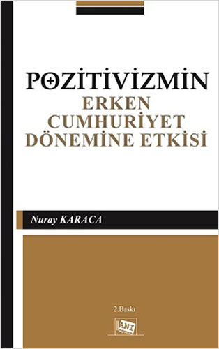 Pozitivizmin Erken Cumhuriyet Dönemine Etkisi