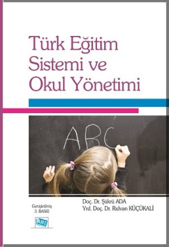 Türk Eğitim Sistemi Ve Okul Yönetimi