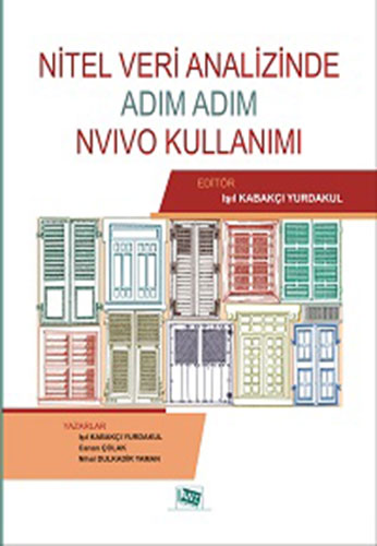 Nitel Veri Analizinde Adım Adım Nvivo Kullanımı