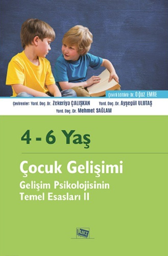 4 - 6 Yaş Çocuk Gelişimi