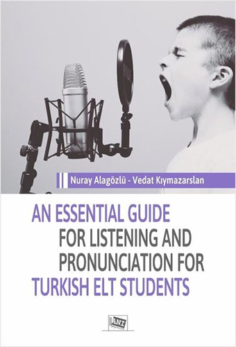 An Essential Guide For Listening And Pronunciation For Turkish Elt Students