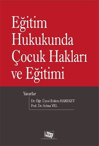 Eğitim Hukukunda Çocuk Hakları ve Eğitimi