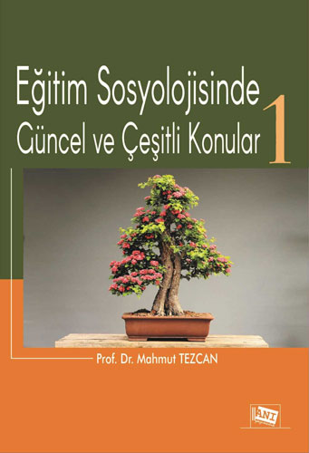 Eğitim Sosyolojisinde Güncel ve Çeşitli Konular 1