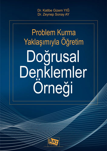 Doğrusal Denklemler Örneği - Problem Kurma Yaklaşımıyla Öğretim 