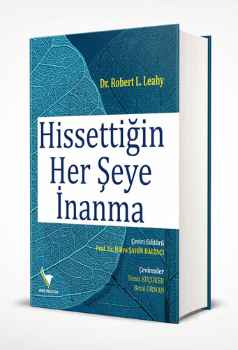 Hissettiğin Her Şeye İnanma