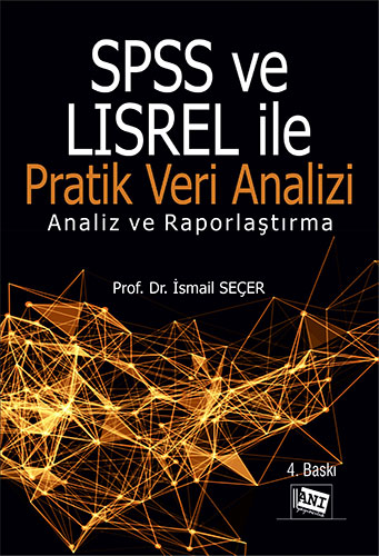 SPSS ve LISREL İle Pratik Veri Analizi