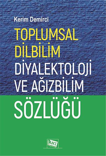 Toplumsal Dilbilim Diyalektoloji ve Ağızbilim Sözlüğü