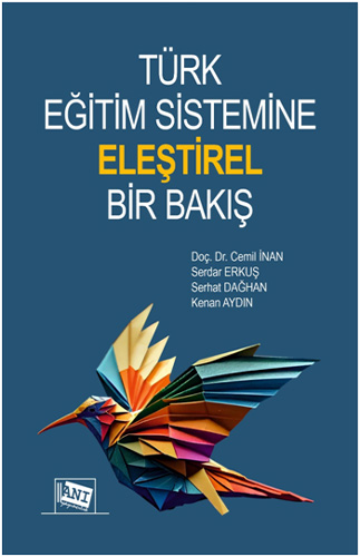 Türk Eğitim Sistemine Eleştirel Bir Bakış