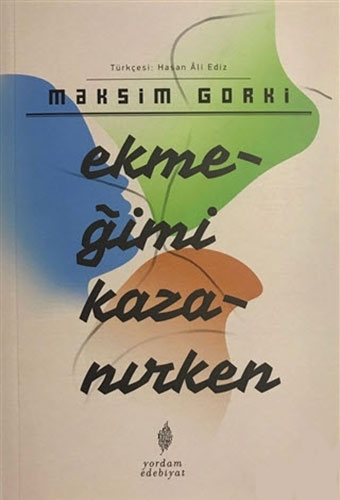 Ekmeğimi Kazanırken