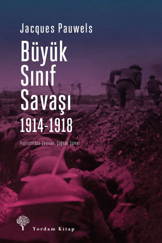 Büyük Sınıf Savaşı 1914 - 1918