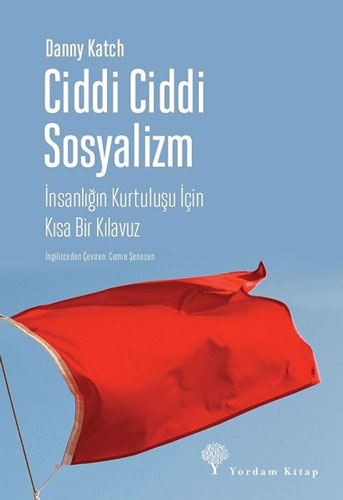 Ciddi Ciddi Sosyalizm