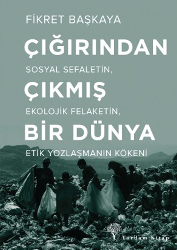 Çığırından Çıkmış Bir Dünya