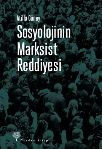 Sosyolojinin Marksist Reddiyesi