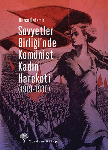 Sovyetler Birliği’nde Komünist Kadın Hareketi (1919-1930)