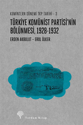 Türkiye Komünist Partisi'nin Bölünmesi 1928-1932