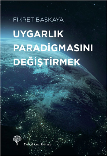 Uygarlık Paradigmasını Değiştirmek