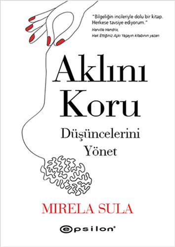 Aklını Koru Düşüncelerini Yönet