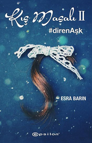 Kış Masalı 2 - #direnAşk