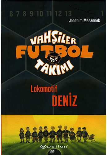 Vahşiler Futbol Takımı 5 - Lokomotif Deniz (Ciltli)