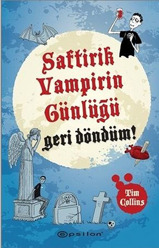 Saftirik Vampirin Günlüğü - Geri Döndüm! (Ciltli)