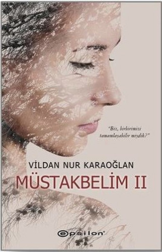 Müstakbelim II