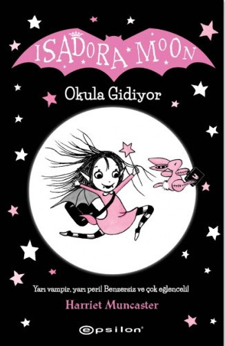 Isadora Moon Okula Gidiyor (Ciltli)