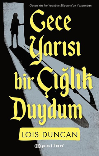 Gece Yarısı Bir Çığlık Duydum