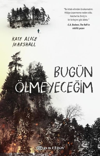 Bugün Ölmeyeceğim (Ciltli)