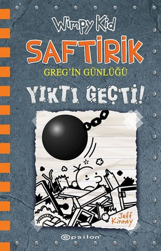 Saftirik Greg'in Günlüğü 14 - Yıktı Geçti! (Ciltli)