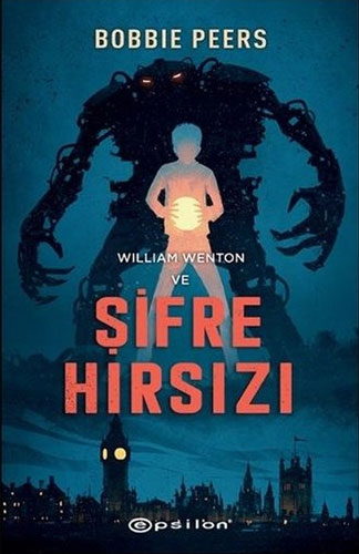 William Wenton ve Şifre Hırsızı (Ciltli)