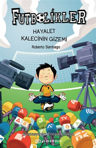 Futbolikler 3 - Hayalet Kalecinin Gizemi (Ciltli)