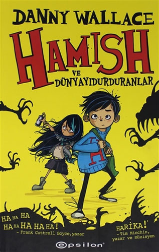 Hamish ve Dünyayı Durduranlar (Ciltli)