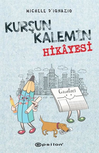 Kurşun Kalemin Hikayesi (Ciltli)