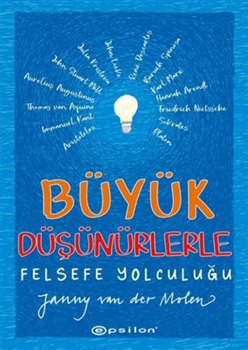 Büyük Düşünürlerle Felsefe Yolculuğu (Ciltli)