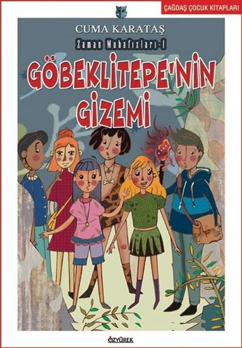 Göbeklitepenin Gizemi - Zaman Muhafızları 1