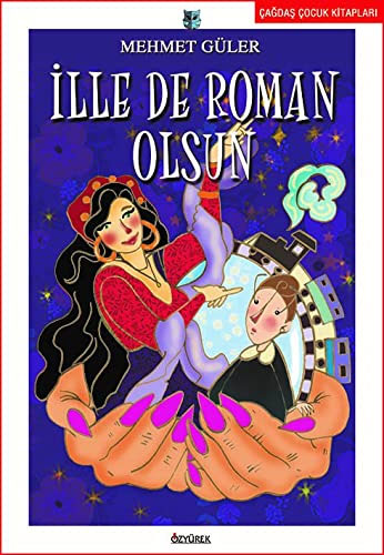 İlle de Roman Olsun