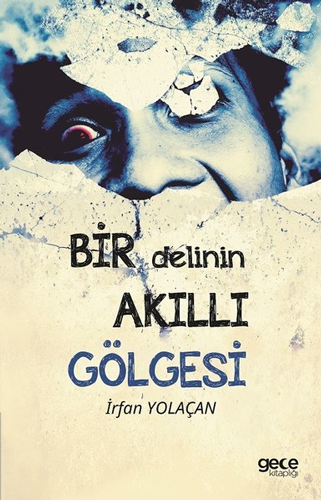 Bir Delinin Akıllı Gölgesi