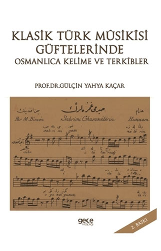 Klasik Türk Musikisi Güftelerinde Osmanlıca Kelime ve Terkibler