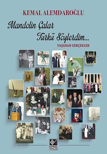 Mandolin Çalar Türkü Söylerdim (Ciltli)