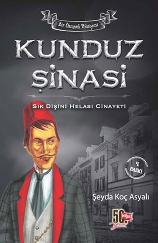 Kunduz Şinasi - Sık Dişini Helası Cinayeti