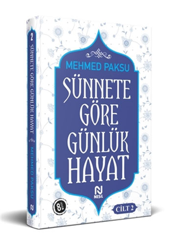 Sünnete Göre Günlük Hayat - Cilt 2 (Ciltli)