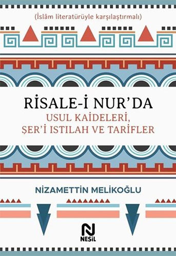 Risale-i Nur’da Usul Kaideleri, Şer’i Istılah ve Tarifler (Ciltli)