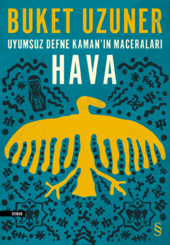 Uyumsuz Defne Kaman'ın Maceraları: Hava by Buket Uzuner