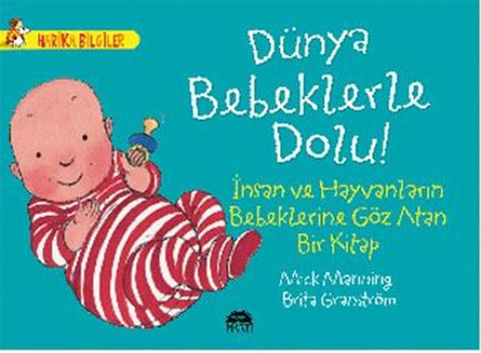 Dünya Bebeklerle Dolu!