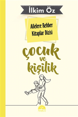 Ailelere Rehber Kitaplar Dizisi: Çocuk ve Kişilik