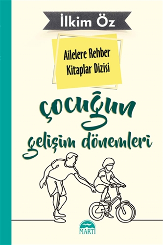 Ailelere Rehber Kitaplar Dizisi: Çocuğun Gelişim Dönemleri