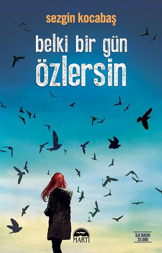 Belki Bir Gün Özlersin