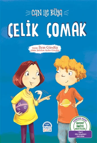 Can ile Rüya - Çelik Çomak